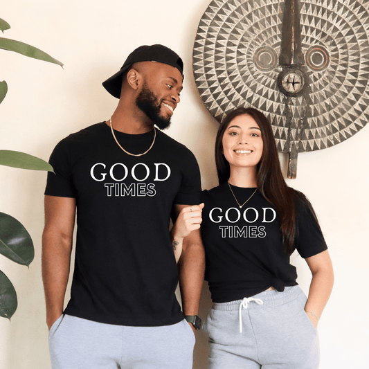 Good Times T-Shirt